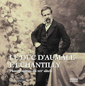 Duc d'Aumale et Chantilly (Le)